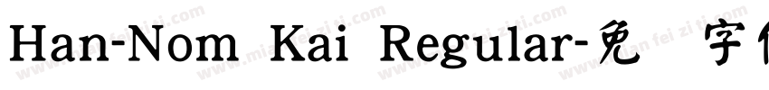 Han-Nom Kai Regular字体转换